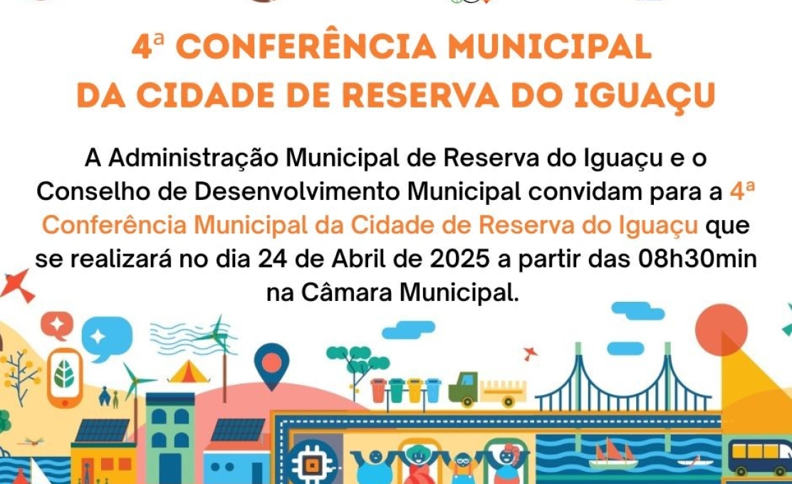  VEM AÍ A 4ª CONFERÊNCIA MUNICIPAL DA CIDADE DE RESERVA DO IGUAÇU