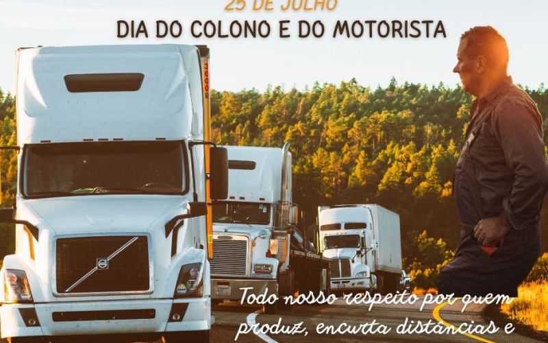 25 DE JULHO - DIA DO COLONO E DO MOTORISTA