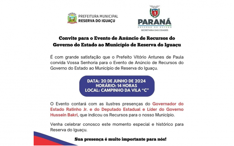 CONVITE PARA O EVENTO DE ANÚNCIO DE RECURSOS DO GOVERNO DO ESTADO AO MUNICÍPIO DE RESERVA DO IGUAÇU