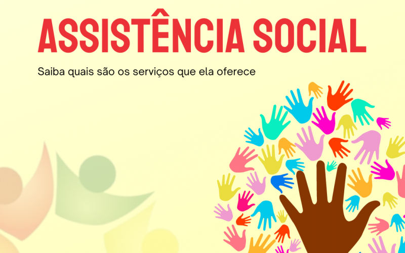 CONHEÇA A SECRETARIA DE ASSISTÊNCIA SOCIAL