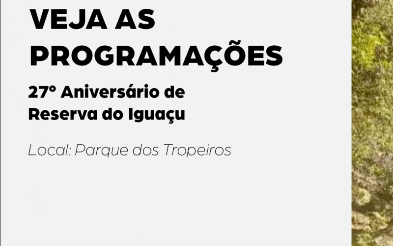 27º ANIVERSÁRIO DE RESERVA DO IGUAÇU